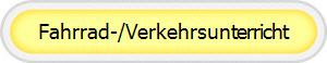 Fahrrad-/Verkehrsunterricht