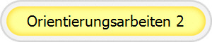 Orientierungsarbeiten 2