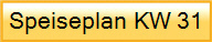 Speiseplan KW 31