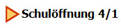 Schulöffnung 4/1