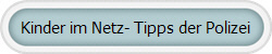 Kinder im Netz- Tipps der Polizei