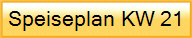 Speiseplan KW 21